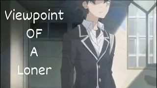 Hikigaya Hachiman - The Eyes Of A Loner (Oregairu)