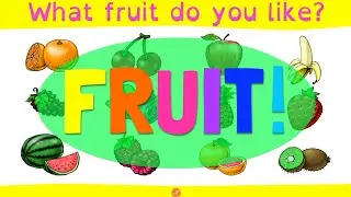 Learn 12 Fruits - What Fruit Do You Like? - Pattern Practice For Kids By ELF Learning