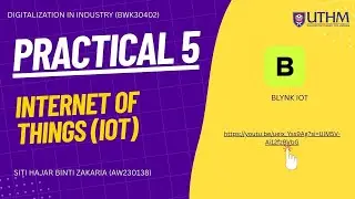 PRACTICAL 5 : INTERNET OF THINGS (IoT)