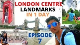 London centre in 1 day - Episode 7 | UK Travel vlog