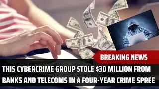 Over $30M potentially stolen in Opera1er attacks against financial orgs [BUSINESS NEWS]