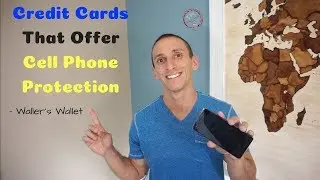 Credit Cards That Offer Cell Phone Protection | Waller's Wallet