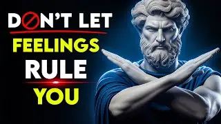 FOLLOW YOUR PLAN — OR YOUR FEELINGS WILL RUIN YOU | Stoic Philosophy