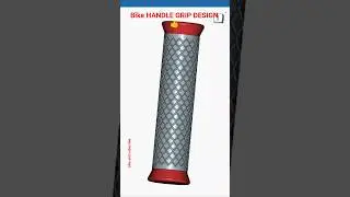 BIKE HANDLE GRIP DESIGN 🤩#autoparts #bikeaccessories #bikemodification #solidworks #3dprinter #nxcad