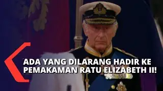 Ada Beberapa Negara yang Dilarang Hadir ke Pemakaman Ratu Elizabeth II! Mana Saja dan Kenapa?