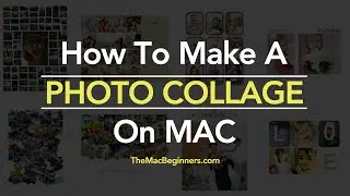 How To Make A Photo Collage on Mac 2017 - #Collage Tutorial