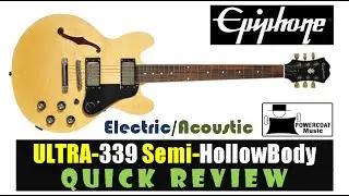 Электроакустическая гитара Epiphone ULTRA-339 с полуакустическим корпусом: краткий обзор