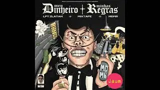 LPT Zlatan & NIINK - Meu dinheiro minhas regras (Jaum Remix)