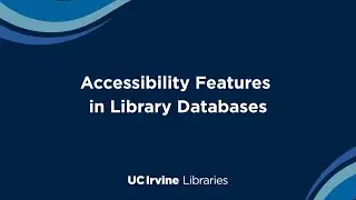 UC Irvine Libraries Accessible Online Resources