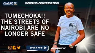 TUMECHOKA!! THE STREETS ARE NO LONGER SAFE MAINA AND KINGANGI