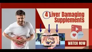 Warning: These supplements could be wrecking your Liver!