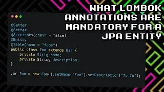 Must-know Lombok Annotations for JPA Entities
