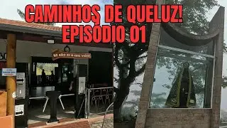 COMEÇANDO OS CAMINHOS DE QUELUZ! EPISÓDIO 01