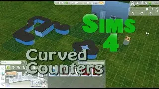 SIMS 4 How To: Curved & Rounded Counters