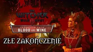 NEGATYWNE ZAKOŃCZENIE WIEDŹMIN 3: KREW I WINO + BONUS YENNEFER