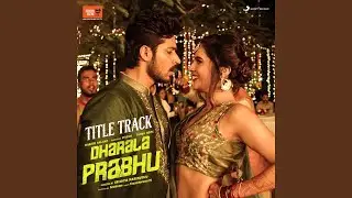 Dharala Prabhu Title Track (From 