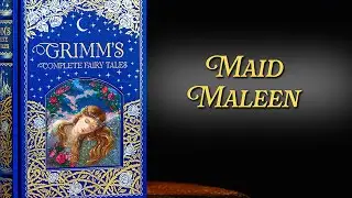 Maid Maleen - Audiobook (Grimm's Fairytales)