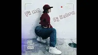 Dj Kobra  2022 remix music bass ...💰