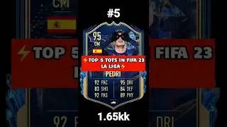 TOP 5 TOTS IN FIFA 23 LA LIGA