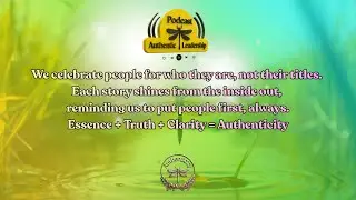 Authentic Leadership Podcast