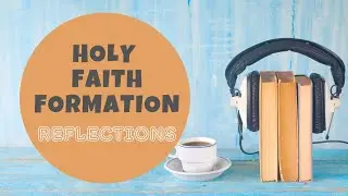 Adult Faith Formation August 10 2022