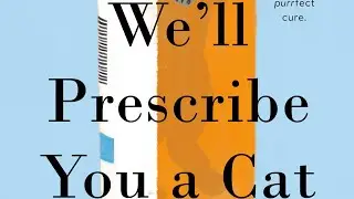 Book 47: We'll Prescribe You a Cat by Syou Ishida