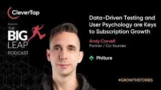 Data-Driven Testing And User Psychology Are The Keys To Subscription Growth - Phiture&rsquo;s Andy Carvell