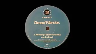 Dread Warrior - So Good 12