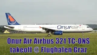 Onur Air A321 takeoff @ Flughafen Graz | TC-ONS