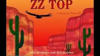 ZZ TOP Beer Drinkers and Hell Raisers (Dusty Hill Tribute)