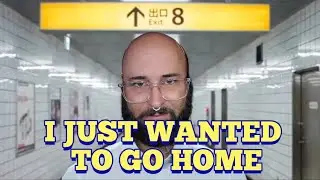 I Just wanted to go home!