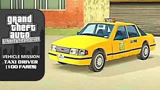 GTA LCS [NEW 100% Walkthrough] - Vehicle Mission: Taxi Driver (100 Fares)