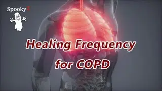 Healing Frequency for COPD - Spooky2 Rife Frequency Healing