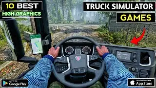 Best 10 high graphics truck simulator game for android and ios | best in Graphics and gameplay 2026🚛