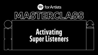 Webinar: Activating Super Listeners