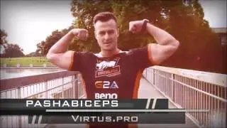 PashaBiceps-Tribute VIRTUS.PRO