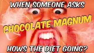 КАК ПРОДОЛЖАЕТСЯ ДИЕТА? | CHOCOLATE MAGNUM | Anto Sharp