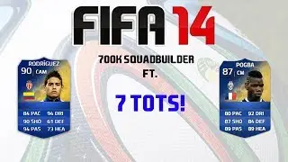 FIFA 14 Ultimate Team 700k Squadbuilder ft. 7 TOTS!