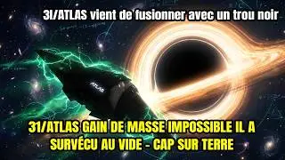 3I/ATLAS vient de fusionner avec un trou noir et en est ressorti plus gros.