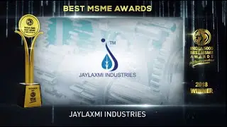 India 5000 Best MSME Awards 2018 Jaylaxmi Industries
