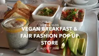 VEGAN BREAKFAST & FAIR FASHION POP UP STORE I Vienna Vlog