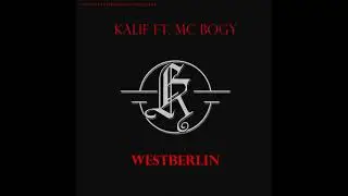 Kalif ft. MC Bogy - WestBerlin (Beat by DOP)