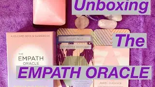Unboxing and First Impressions:  The Empath Oracle by Monica The Medium