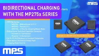 Unlocking Efficient Energy: Bidirectional Charging with the MP275x Series