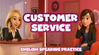 American English Conversation Practice - Customer Service - Advanced English with Vocabulary Review