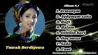 Tuwak Berdi&yacute;ewa - A&yacute;dymlary Alboom / 1998 / 2024