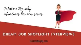 Dream Job Spotlight Interviews by Author JuliAnne Murphy with Jenna Noah