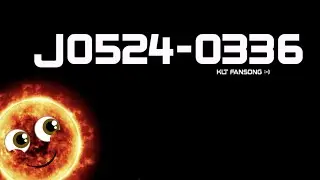 J0524-0336 Song! / KLT Fan-song