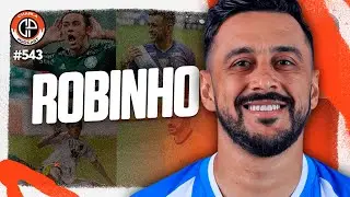 Charla #543 - Robinho [Ex-Cruzeiro]