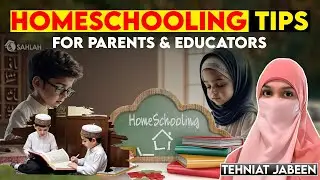 Homeschooling Tips for Parents & Educators | Create the Best Learning Environment at Home
